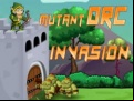 Juego  Mutant Orc Invasion