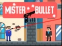 Juego Mister Bullet