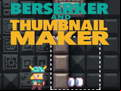 Juego Berserker and Thumbnail Maker