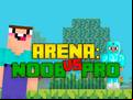 Juego Arena: Noob vs Pro