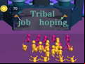 Juego Tribal job hopping