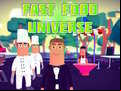Juego Fast Food Universe