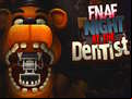 Juego FNAF Night at the Dentist