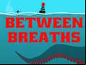 Juego Between Breath
