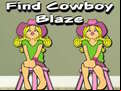 Juego Find Cowboy Blaze