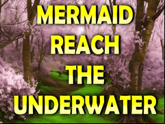 Juego Mermaid Reach The Underwater