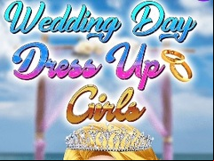 Juego Wedding Day Dress Up Girls