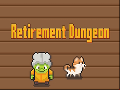 Juego Retirement Dungeon