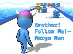 Juego Brother!Follow Me! - Merge Men