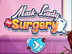 Juego Mask Lady Surgery