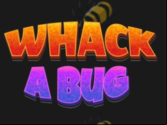 Juego Whack A Bug